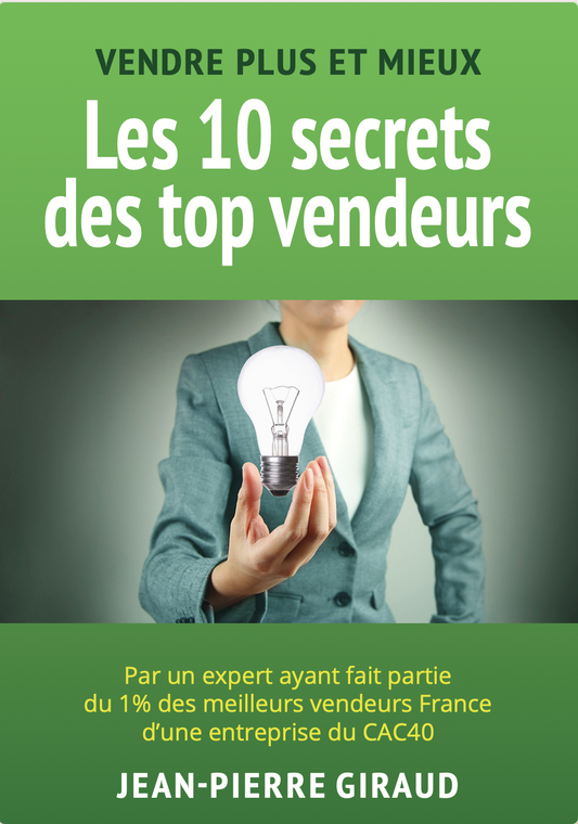 Les 10 secrets des top vendeurs